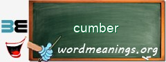 WordMeaning blackboard for cumber